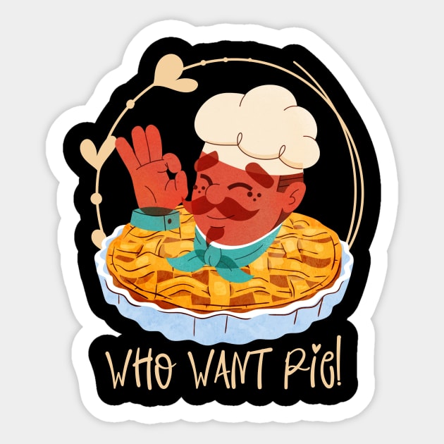 Who Want Pie Sticker by Meoipp